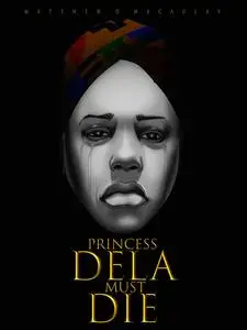 «The Princess Must Die» by Olatubosun Matthew Macaulay