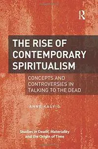 The Rise of Contemporary Spiritualism
