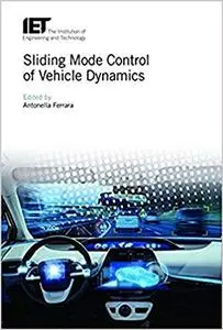 Sliding Mode Control of Vehicle Dynamics (Repost)