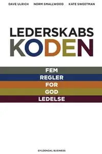 «Lederskabskoden» by Norm Smallwood,Dave Ulrich,Kate Sweetman