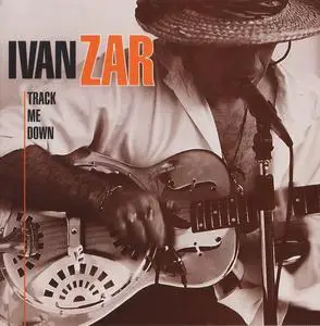 Ivan Zar - Track Me Down (1995)