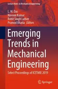 Emerging Trends in Mechanical Engineering: Select Proceedings of ICETMIE 2019