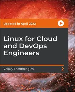 Linux for Cloud and DevOps Engineers [April 2022]