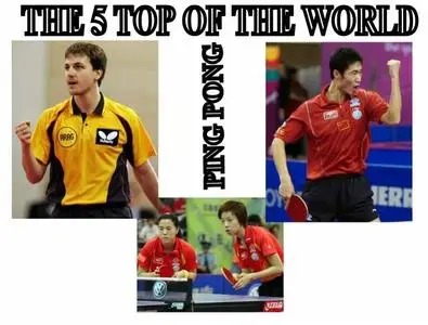PingPong - The 5 Top Heros Of The World