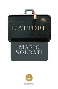 Mario Soldati - L’attore