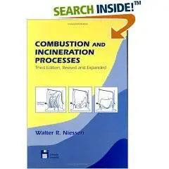 Combustion and Incineration Processes, Third Edition, (Environmental Science and Pollution Control, 25)