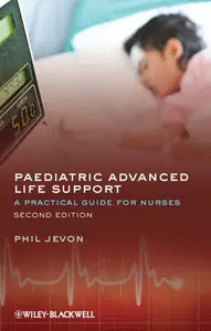 Paediatric Advanced Life Support: A Practical Guide for Nurses (repost)