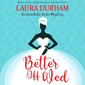 «Better Off Wed» by Laura Durham