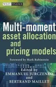 Multi-moment Asset Allocation and Pricing Models 