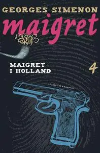 «Maigret i Holland» by Georges Simenon