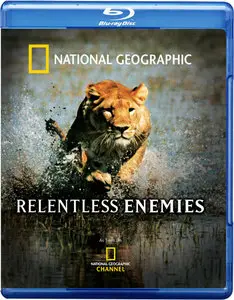 National Geographic - Relentless Enemies (2006)