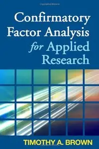Confirmatory Factor Analysis for Applied Research (repost)