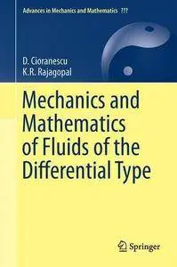 Mechanics and Mathematics of Fluids of the Differential Type