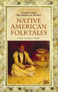 Native American Folktales (Stories from the American Mosaic) (repost)