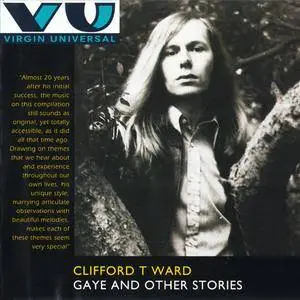 Clifford T. Ward - Gaye And Other Stories (1992) {Virgin}