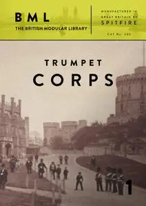Spitfire Audio BML Trumpet Corps Volume 1 v1.1b3 KONTAKT