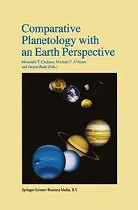 Comparative Planetology with an Earth Perspective: Proceedings of the First International Conference held in Pasadena, Californ