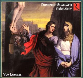 Vox Luminis, Lionel Meunier - Scarlatti: Stabat Mater (2008)