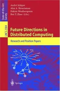 Future Directions in Distributed Computing: Research and Position Papers