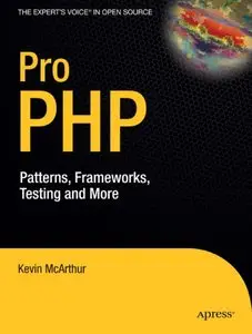 Pro PHP: Patterns, Frameworks, Testing and More (repost)