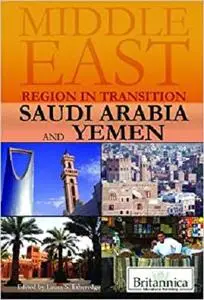 Saudi Arabia and Yemen (Middle East: Region in Transition)