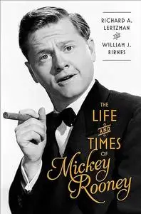 The Life and Times of Mickey Rooney