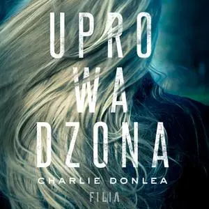 «Uprowadzona» by Charlie Donlea