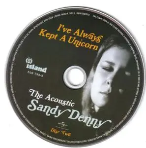 Sandy Denny - I've Always Kept A Unicorn: The Acoustic Sandy Denny (2016) {2CD Set, Island 536 735-0}
