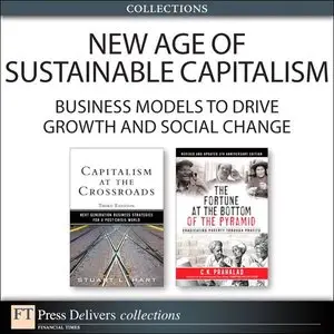 New Age of Sustainable Capitalism: Business Models to Drive Growth and Social Change (repost)