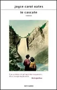 Joyce Carol Oates - Le cascate