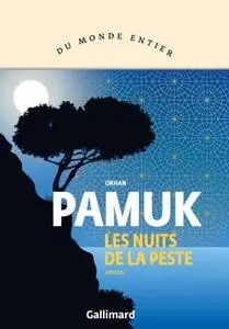 Orhan Pamuk, "Les nuits de la peste"