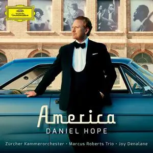 Daniel Hope, Zürcher Kammerorchester, Marcu Roberts Trio, Joy Denalane - America (2022)