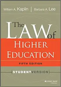 The Law of Higher Education, 5th Edition: Student Version