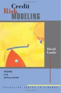 Credit Risk Modeling: Theory and Applications [Repost]