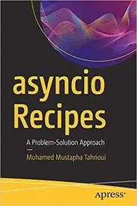 asyncio Recipes: A Problem-Solution Approach