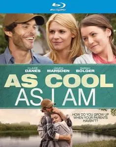 As Cool As I Am (2013)