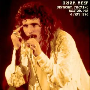 Uriah Heep - Orpheum Theatre,Boston, MA - May 6th 1976 - The Dan Lampinski Tapes Vol. 21 (EX AUD)