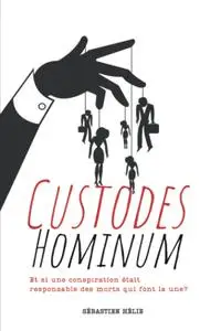 Sebastien Helie, "Custodes Hominum"