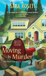 «Moving Is Murder» by Sara Rosett