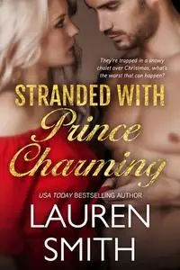 «Stranded with Prince Charming» by Lauren Smith
