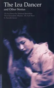 «Izu Dancer and Other Stories» by Yasunari Kawabata, Yasushi Inoue