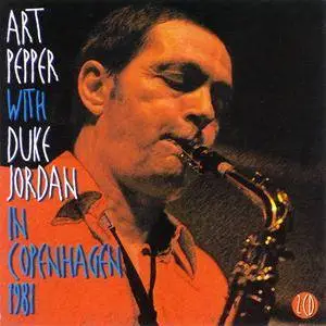 Art Pepper & Duke Jordan - In Copenhagen 1981 (1981) 2 CDs, Reissue 1996