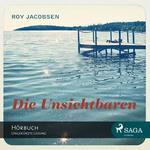 «Die Unsichtbaren» by Roy Jacobsen