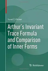 Arthur's Invariant Trace Formula and Comparison of Inner Forms (Repost)