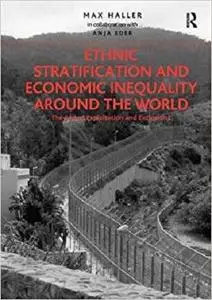 Ethnic Stratification and Economic Inequality around the World: The End of Exploitation and Exclusion? [Repost]