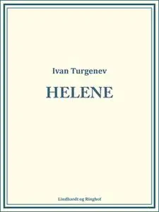 «Helene» by Ivan Turgenev