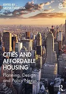 Cities and Affordable Housing: Planning, Design and Policy Nexus