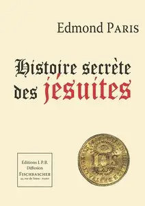 Edmond Paris, "Histoire secrète des jésuites" (repost)