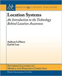 Location Systems: An Introduction to the Technology Behind Location (Repost)