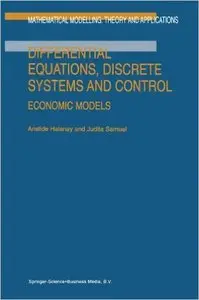 Differential Equations, Discrete Systems and Control by A. Halanay